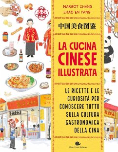 Cover La cucina cinese illustrata. Le ricette e le curiosità per conoscere tutto sulla cultura gastronomica della Cina