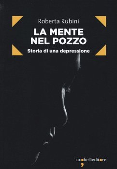 Cover La mente nel pozzo. Storia di una depressione