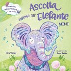 Ascolta insieme all'elefante. Mini