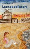Le onde della sera. Storie di Riviera Le onde della sera. Storie di Riviera
