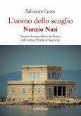 L' uomo dello scoglio. Nunzio Nasi. Storia di un politico siciliano dall'unità d'Italia al Fascismo
