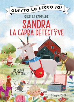 Un ladro in fattoria. Sandra la capra detective - Campello, Giuditta