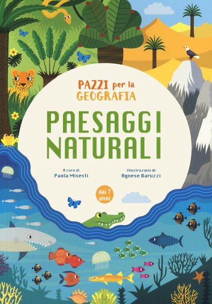 Paesaggi naturali. Pazzi per la geografia. Con adesivi Paesaggi naturali. Pazzi per la geografia. Con adesivi