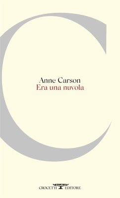Era una nuvola. Testo inglese a fronte - Carson, Anne