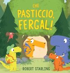 Che pasticcio, Fergal! Che pasticcio, Fergal!