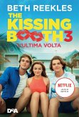 The kissing booth 3. L'ultima volta The kissing booth 3. L'ultima volta
