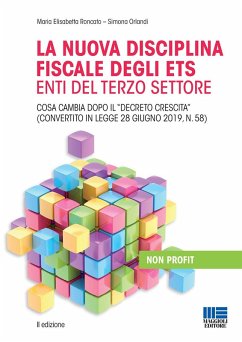 La nuova disciplina fiscale degli ETS Enti del Terzo Settore - Roncato, Maria Elisabetta; Orlandi, Simona La nuova disciplina fiscale degli ETS Enti del Terzo Settore - Roncato, Maria Elisabetta; Orlandi, Simona