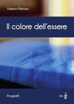 Il colore dell'essere - Patruno, Valeria