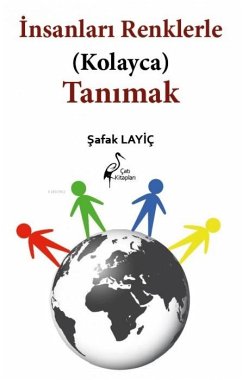 Insanlari Renklerle Kolayca Tanimak - Layic, Safak