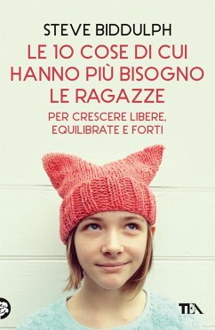 Cover Le 10 cose di cui hanno più bisogno le ragazze per crescere libere, equilibrate e forti