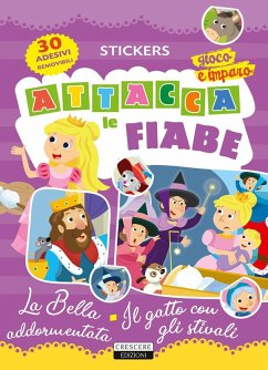 Attacca le fiabe: La bella addormentata-Il gatto con gli stivali Attacca le fiabe: La bella addormentata-Il gatto con gli stivali