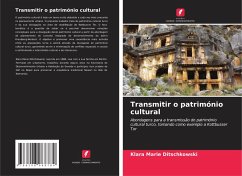 Transmitir o património cultural - Ditschkowski, Klara Marie