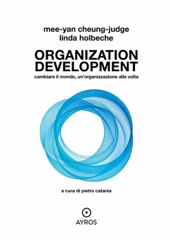 Cover Organization development. Cambiare il mondo, un'organizzazione alla volta