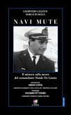 Navi mute. Il mistero sulla morte del comandante Natale De Grazia Navi mute. Il mistero sulla morte del comandante Natale De Grazia