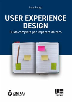 User Experience Design. Guida completa per imparare da zero - Longo, Luca