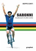 Saronni. Goodwood e le altre verità Saronni. Goodwood e le altre verità