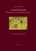 Le parole del male. Materiali per un lessico della violenza Le parole del male. Materiali per un lessico della violenza