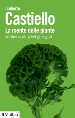 Cover La mente delle piante. Introduzione alla psicologia vegetale