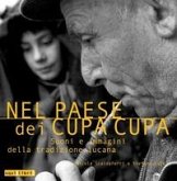 Nel paese dei cupa cupa. Suoni e immagini della tradizione lucana Nel paese dei cupa cupa. Suoni e immagini della tradizione lucana