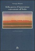 Della guerra d'insurrezione conveniente all'Italia Della guerra d'insurrezione conveniente all'Italia