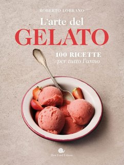 Cover L' arte del gelato. 100 ricette per tutto l'anno