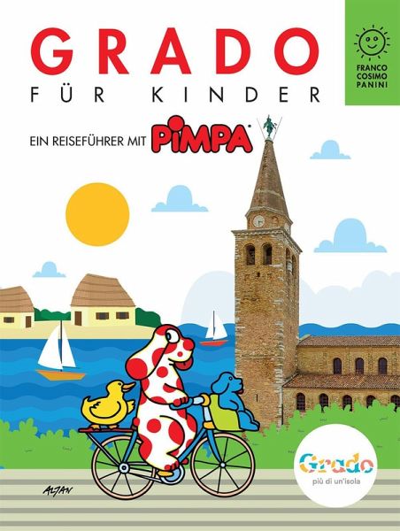 Grado für kinder. Ein reisefürer mit Pimpa