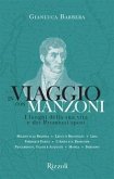 In viaggio con Manzoni. I luoghi della sua vita e dei Promessi sposi In viaggio con Manzoni. I luoghi della sua vita e dei Promessi sposi