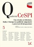 Una strada accidentata. Italia e Europa tra politiche migratorie e processi di integrazione Una strada accidentata. Italia e Europa tra politiche migratorie e processi di integrazione