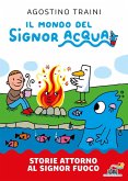 Storie attorno al signor Fuoco