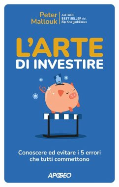 Cover L' arte di investire. Conoscere ed evitare i 5 errori che tutti commettono