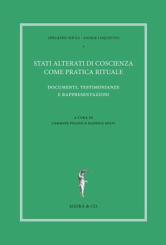 Stati alterati di coscienza come pratica rituale. Documenti, testimonianze e rappresentazioni