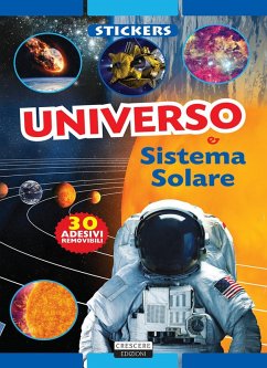 Universo e sistema solare. Con 30 adesivi removibili