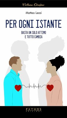Cover Per ogni istante. Basta un solo attimo e tutto cambia