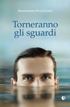 Torneranno gli sguardi - De Giovanni, Massimiliano Torneranno gli sguardi - De Giovanni, Massimiliano