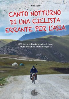 Cover Canto notturno di una ciclista errante per l'Asia. 6000 km in solitaria pedalando lungo Transiberiana e Transmongolica