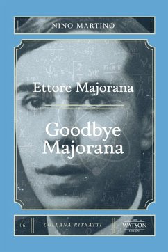 Cover Ettore Majorana. Goodbye Majorana
