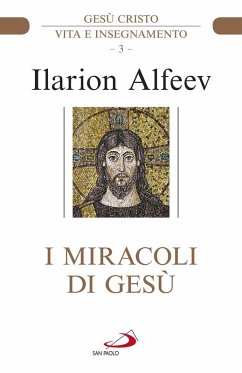 Cover I miracoli di Gesù. Gesù Cristo. Vita e insegnamento