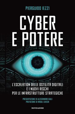 Cover Cyber e potere. L'escalation delle ostilità digitali e i nuovi rischi per le infrastrutture strategiche