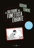 La solitudine del fumettista errante La solitudine del fumettista errante