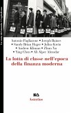 La lotta di classe nell'epoca della finanza moderna La lotta di classe nell'epoca della finanza moderna