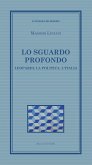 Lo sguardo profondo. Leopardi, la politica, l'Italia Lo sguardo profondo. Leopardi, la politica, l'Italia