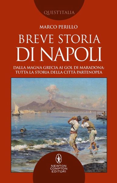 Breve storia di Napoli Breve storia di Napoli