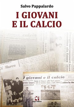 I giovani e il calcio - Pappalardo, Salvo I giovani e il calcio - Pappalardo, Salvo