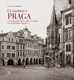 Cover Un viandante a Praga. Nei luoghi della storia e della letteratura con A. M. Ripellino