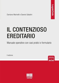 Il contenzioso ereditario. Manuale operativo con casi pratici e formulario - Marinelli, Damiano; Sabatini, Saverio