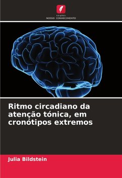 Cover Ritmo circadiano da atenção tónica, em cronótipos extremos