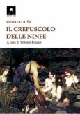 Il crepuscolo delle ninfe Il crepuscolo delle ninfe