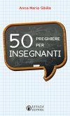50 preghiere per insegnanti 50 preghiere per insegnanti