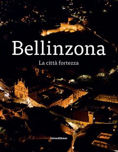 Cover Bellinzona. La città fortezza