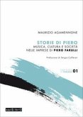 Storie di Piero. Musica, cultura e società nelle imprese di Piero Farulli Storie di Piero. Musica, cultura e società nelle imprese di Piero Farulli